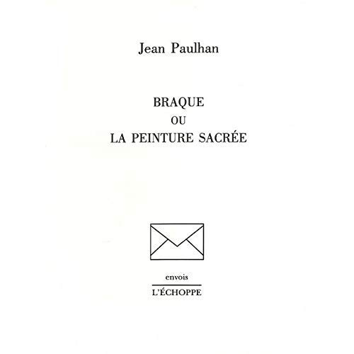 Emprunter Braque ou la Peinture Sacree livre