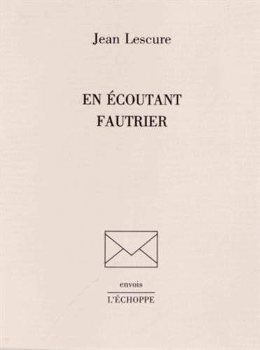 Emprunter En écoutant Fautrier livre