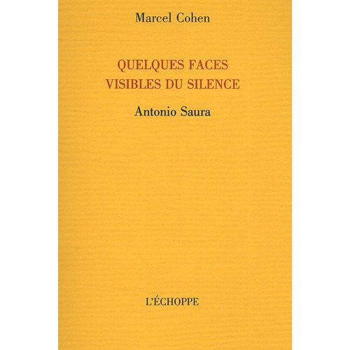 Emprunter Quelques faces visibles du silence : Antonio Saura livre