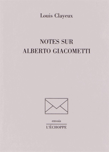 Emprunter Notes sur Alberto Giacometti livre