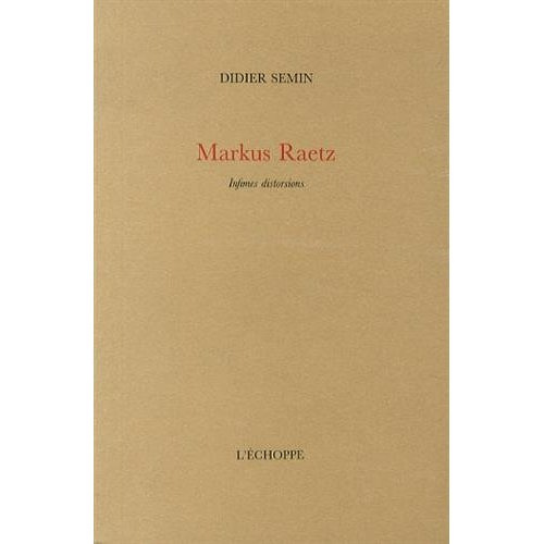 Emprunter Markus Raetz. Infimes distorsions livre