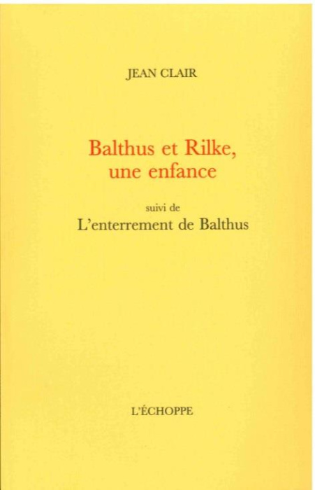 Emprunter Balthus et Rilke, une enfance livre
