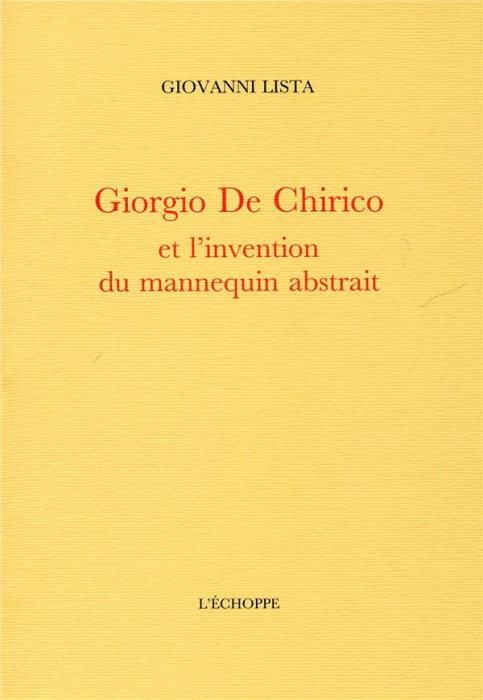 Emprunter Giorgio De Chirico et l'invention du mannequin abstrait livre