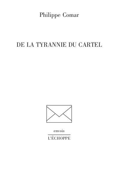 Emprunter De la tyrannie du cartel livre