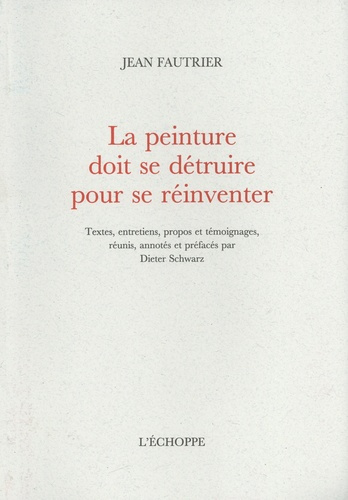 Emprunter La peinture doit se détruire pour se réinventer livre