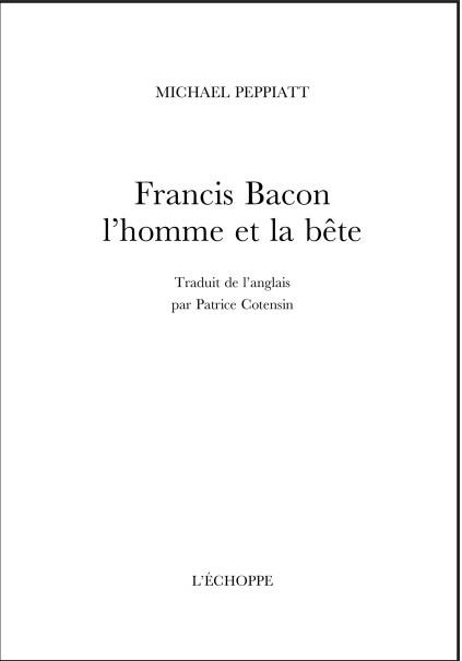 Emprunter Francis Bacon, l’homme et la bête livre