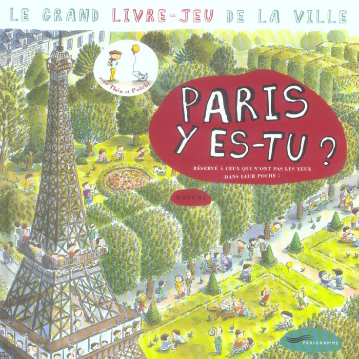 Emprunter Paris y es-tu ? Le grand livre-jeu de la ville livre