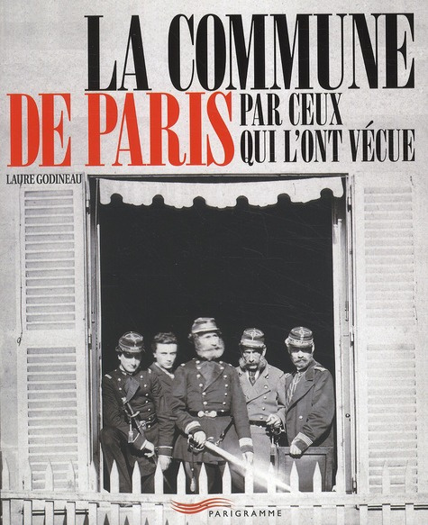 Emprunter La Commune de Paris par ceux qui l'ont vécue livre