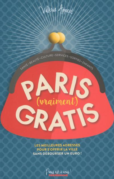 Emprunter Paris vraiment gratis 2016 livre