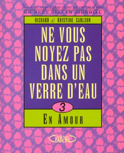 Emprunter Ne vous noyez pas dans un verre d'eau. Tome 3, En amour livre