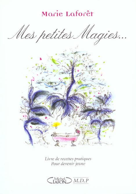 Emprunter Mes petites magies... Livre de recettes pratiques pour devenir jeune livre