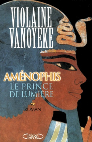 Emprunter Aménophis Tome 1 : Le prince de lumière. Avec un album de photos inédites : L'Egypte d'Aménophis livre