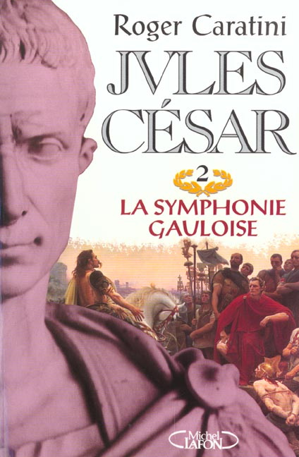 Emprunter Jules César Tome 2 : La symphonie gauloise livre
