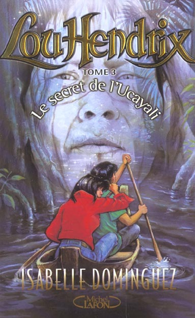 Emprunter Lou Hendrix Tome 3 : Le secret de l'Ucayali livre