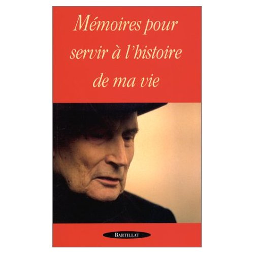 Emprunter Mémoires pour servir à l'histoire de ma vie livre