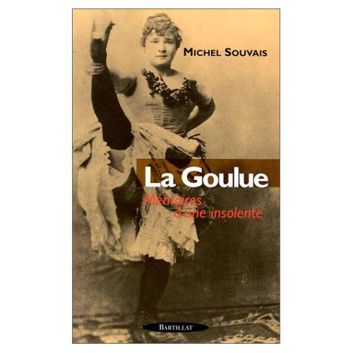 Emprunter LA GOULUE. Mémoires d'une insolente livre