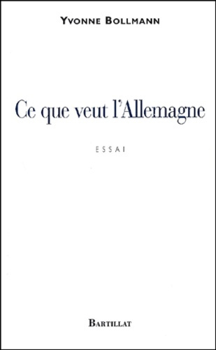 Emprunter Ce que veut l'Allemagne livre