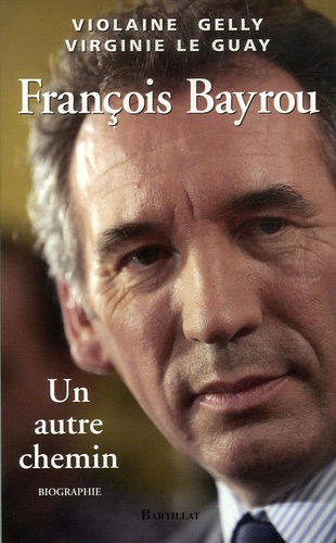 Emprunter François Bayrou. Un autre chemin livre