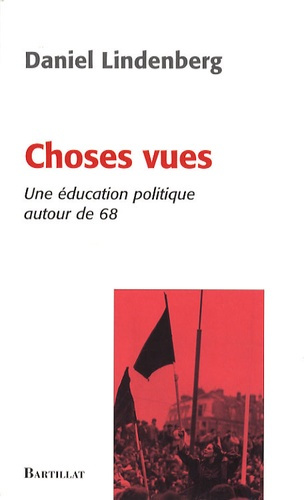 Emprunter Choses vues. Une éducation politique autour de 68 livre