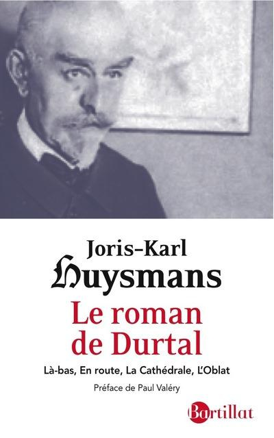 Emprunter Le roman de Durtal. Là Bas, En Route, La Cathédrale, L'Oblat livre
