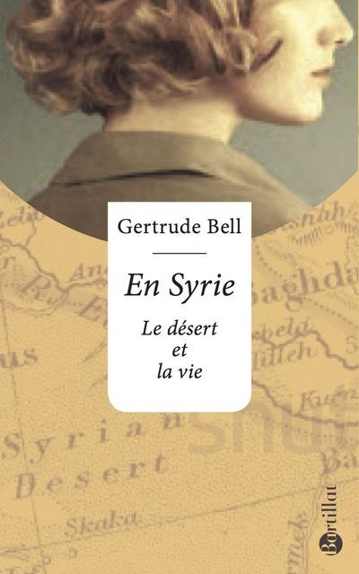 Emprunter En Syrie. Le désert et la vie livre