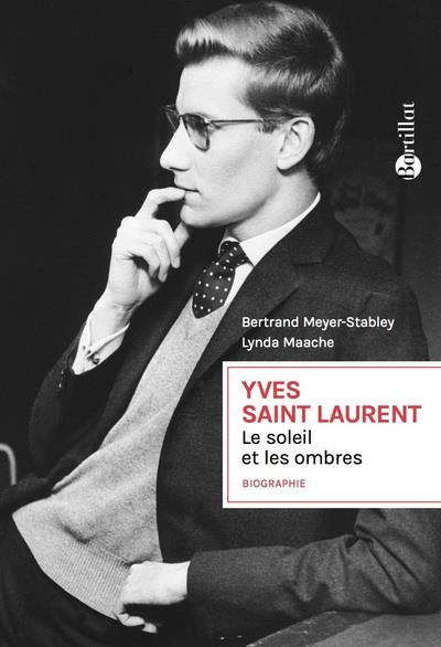 Emprunter Yves Saint Laurent. Le soleil et les ombres livre