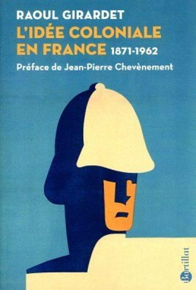 Emprunter L'idée coloniale en France 1871-1962 livre