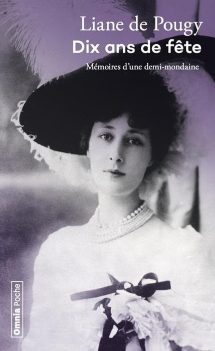 Emprunter Dix ans de fête. Mémoires d'une demi-mondaine livre