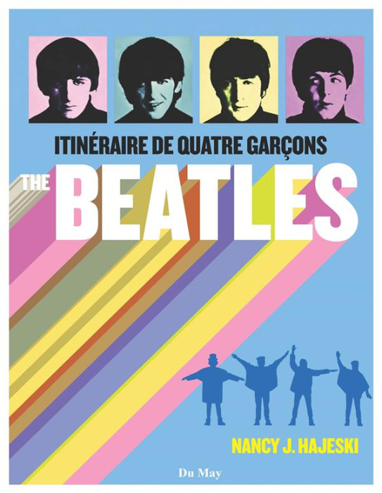 Emprunter The Beatles Itinéraire de quatre garçons livre