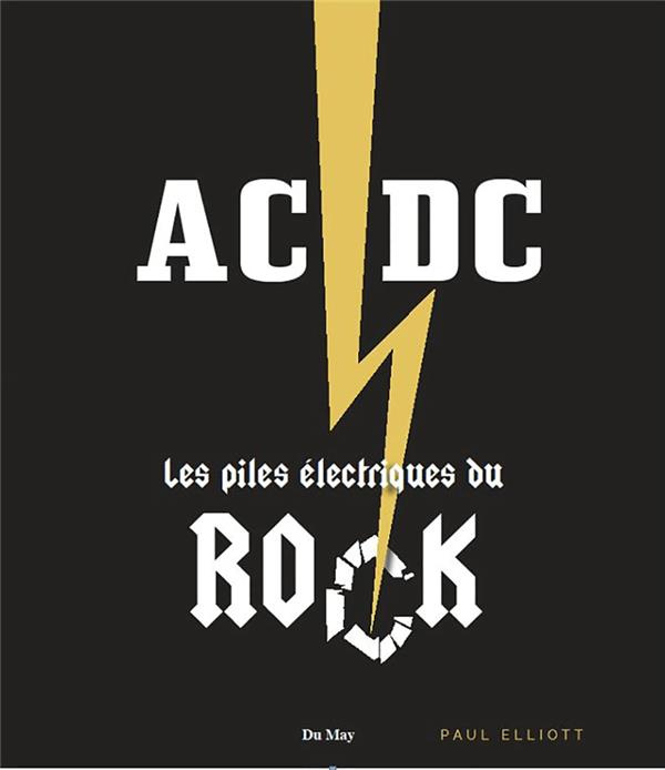 Emprunter AC/DC, les piles électriques du rock livre