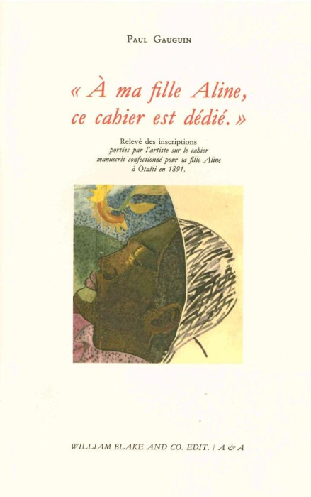 Emprunter A ma fille Aline, ce cahier est dédié. Relevé des inscriptions portées par l'artiste sur le cahier m livre