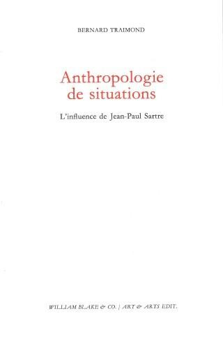 Emprunter Anthropologie de situations. L'influence de Jean-Paul Sartre livre
