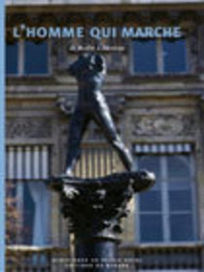 Emprunter L'homme qui marche. De Rodin à Mimran livre