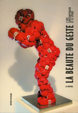 Emprunter La beauté du geste. L'art contemporain et le sport livre