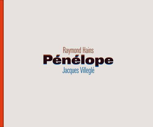 Emprunter Raymond Hains, Jacques Villeglé, Pénélope livre