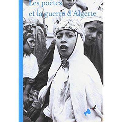 Emprunter Les poetes et la guerre d'algerie livre