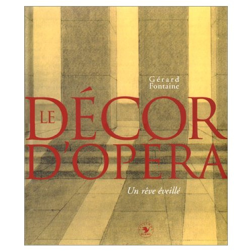 Emprunter Le décor d'opéra. Un rêve éveillé livre