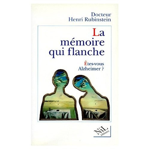Emprunter LA MEMOIRE QUI FLANCHE. Etes-vous Alzheimer ? livre