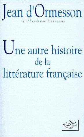 Emprunter Une autre histoire de la littérature française Tome 1 : Une autre histoire de la littérature françai livre