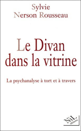 Emprunter Le divan dans la vitrine. La psychanalyse à tort et à travers livre