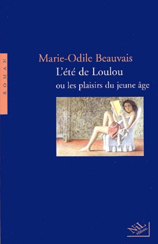 Emprunter L'été de Loulou ou les plaisirs du jeune âge livre