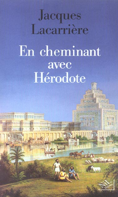 Emprunter En cheminant avec Hérodote. Suivi de Les plus anciens voyages du monde livre