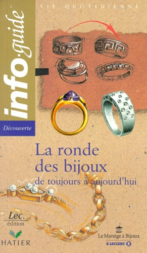 Emprunter La ronde des bijoux. De toujours à aujourd'hui livre