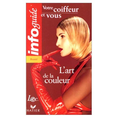 Emprunter L'art de la couleur. Votre coiffeur et vous livre