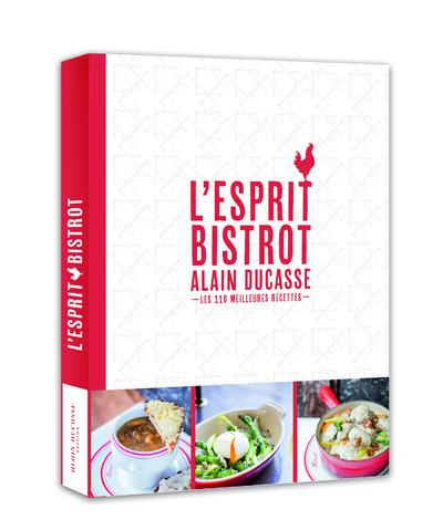 Emprunter L'esprit bistrot. Les 110 meilleures recettes livre