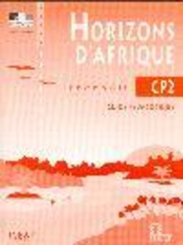 Emprunter Horizons d'Afrique FRANCAIS CP2 Guide pédagogique (Congo) livre