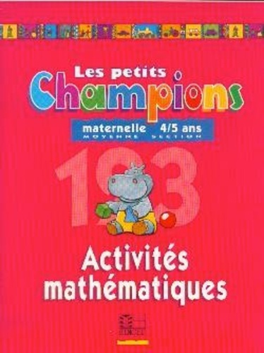Emprunter Les petits Champions/Activités mathématiques - Moyenne section livre
