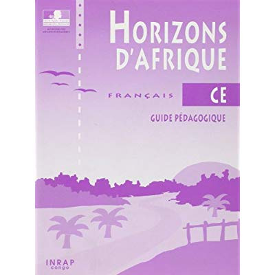 Emprunter Horizons d'Afrique FRANCAIS CE1/CE2 Guide pédagogique (Congo) livre