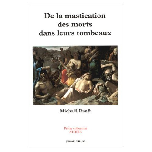 Emprunter De la mastication des morts dans leurs tombeaux livre