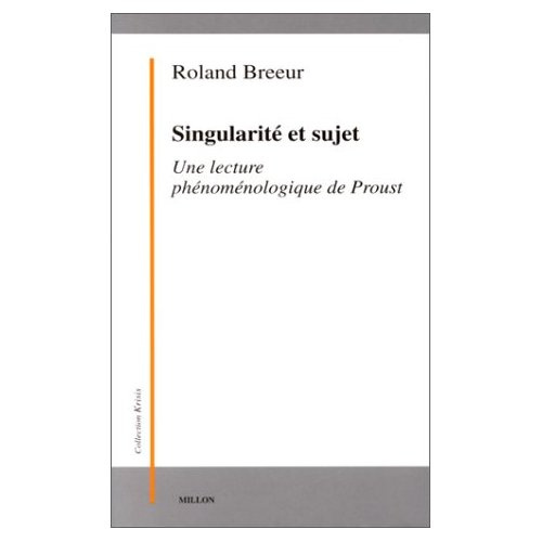 Emprunter SINGULARITE ET SUJET. Une lecture phénoménologique de Proust livre